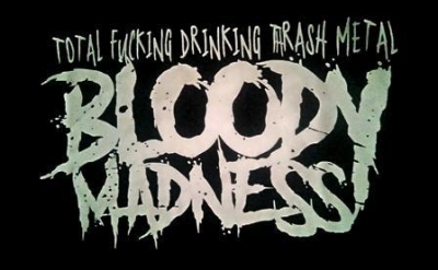 Bloody Madness Bloody Madness