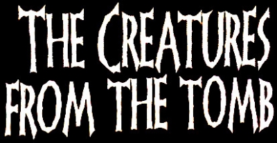 The Creatures from the Tomb