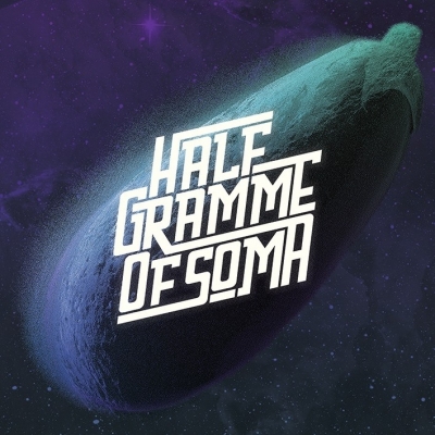 Half Gramme Of Soma