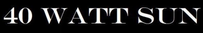 40 Watt Sun