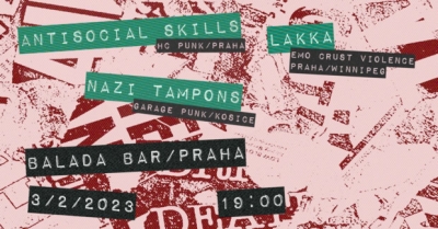 Antisocial Skills + LAKKA + Nazi Tampons v Baladě Antisocial Skills + LAKKA + Nazi Tampons v Baladě