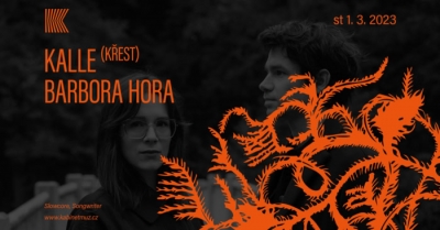 KALLE (KŘEST) + BARBORA HORA /// Brno KALLE (KŘEST) + BARBORA HORA /// Brno