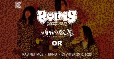 BORIS (JAP) + ASUNOJOKEI (JAP) + OR /// Brno BORIS (JAP) + ASUNOJOKEI (JAP) + OR /// Brno