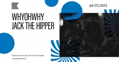 WHYOHWHY + JACK THE HIPPER | Brno WHYOHWHY + JACK THE HIPPER | Brno