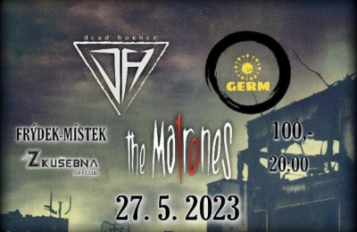 THE MATRONES + GERM + DEAD HORNET / Frýdek-Místek 2023 THE MATRONES + GERM + DEAD HORNET / Frýdek-Místek 2023