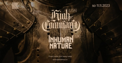 HIGH COMMAND (USA) + INHUMAN NATURE (UK) | Brno HIGH COMMAND (USA) + INHUMAN NATURE (UK) | Brno
