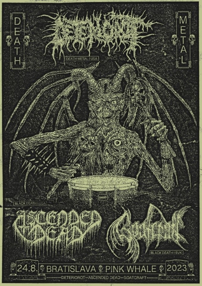 Deteriorot (USA) & Ascended Dead (USA) & Goatcraft - Bratislava 2023