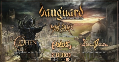 VANGUARD (Křest desky)+MALLEPHYR+OHEN+EMBRACE THE DARKNESS+KOLOSS