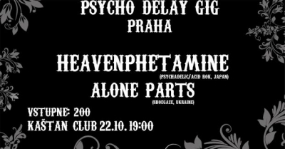 heavenphetamine (JAP) + Alone Parts (UA) | PSYCHO DELAY GIG PRAHA 2023 heavenphetamine (JAP) + Alone Parts (UA) | PSYCHO DELAY GIG PRAHA 2023