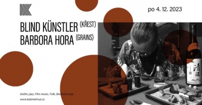 BLIND KÜNSTLER (KŘEST) + BARBORA HORA (GRAINS) | Brno BLIND KÜNSTLER (KŘEST) + BARBORA HORA (GRAINS) | Brno