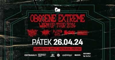 OBSCENE EXTREME WARM UP TOUR 2024 - Ostrava