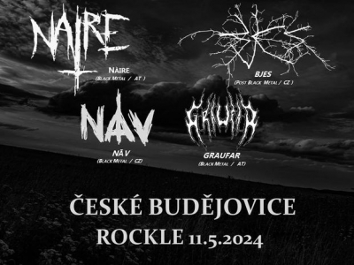 NÁIRE , NĀV, BJES, GRAUFAR - České Budějovice 2024 NÁIRE , NĀV, BJES, GRAUFAR - České Budějovice 2024