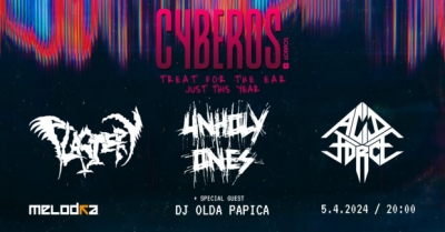 CYBEROS 2024 – Unholy Ones, Acid Force, Plastery CYBEROS 2024 – Unholy Ones, Acid Force, Plastery