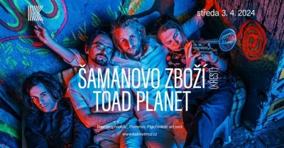 Šamanovo zboží (křest) + Toad Planet - Brno 2024 Šamanovo zboží (křest) + Toad Planet - Brno 2024