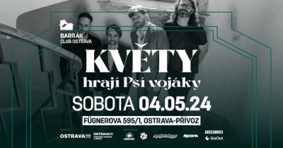 Květy hrají Psí Vojáky - Ostrava 2024