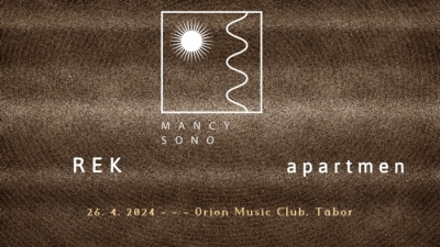 Mancy Sono + REK + apartmen - Tábor 2024 Mancy Sono + REK + apartmen - Tábor 2024
