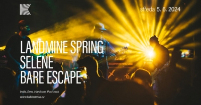 LANDMINE SPRING + SELENE + BARE ESCAPE - Brno 2024