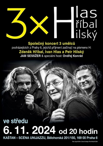 3x H: Hlas & Hříbal & Hilský v Kaštanu 2024 3x H: Hlas & Hříbal & Hilský v Kaštanu 2024