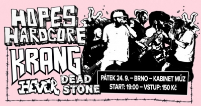 HOPES, KRANG, HEVER, DEAD STONE | Kabinet MÚZ HOPES, KRANG, HEVER, DEAD STONE | Kabinet MÚZ