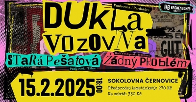 Dukla Vozovna + Stará Pešatová + Žádný Problém // Černovice 2025
