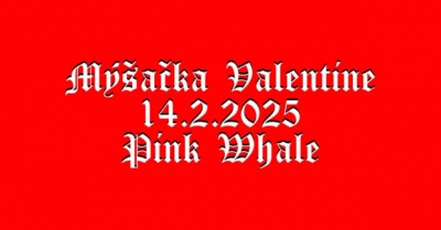 Mýšačka Valentine 2025