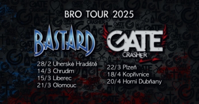 Gate Crasher & Bastard - BRO TOUR 2025 - Chrudim