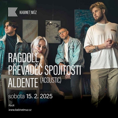 RAGDOLL & PŘEVADĚČ SPOJITOSTI & ALDENTE - Brno 2025 RAGDOLL & PŘEVADĚČ SPOJITOSTI & ALDENTE - Brno 2025