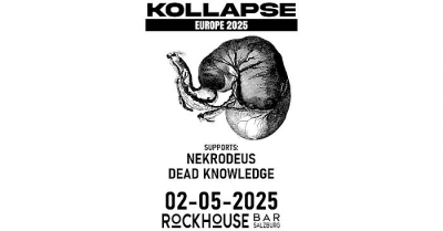 Kollapse (DEN) / Nekrodeus (AUT) / Dead Knowledge (AUT) - Salzburg 2025 Kollapse (DEN) / Nekrodeus (AUT) / Dead Knowledge (AUT) - Salzburg 2025