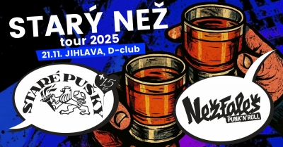 Nežfaleš & Staré Pušky - STARÝ NEŽ tour 2025 - Jihlava