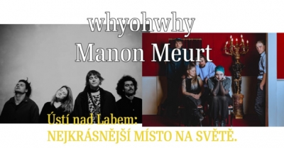 whyohwhy & Manon Meurt - Ústí nad Labem 2025
