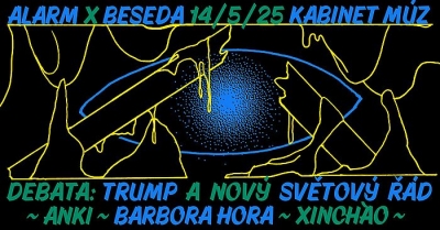ALARM x BESEDA: Anki, Barbora Hora, Xinchào + debata