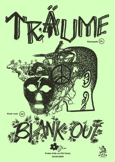 TRÄUME (PL) & BLANK OUT (CZ) - Praha 2025 TRÄUME (PL) & BLANK OUT (CZ) - Praha 2025