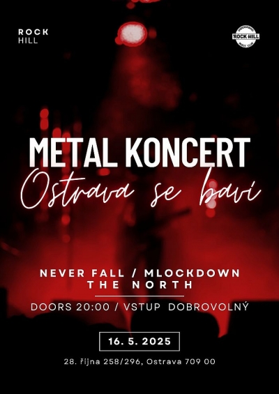 Never Fall + Mlockdown + The North - Ostrava 2025 Never Fall + Mlockdown + The North - Ostrava 2025