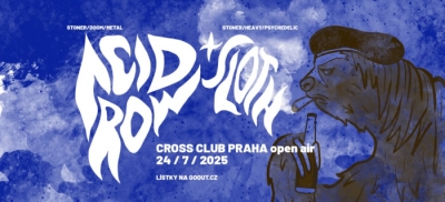 Acid Row & Sloth - Praha 2025