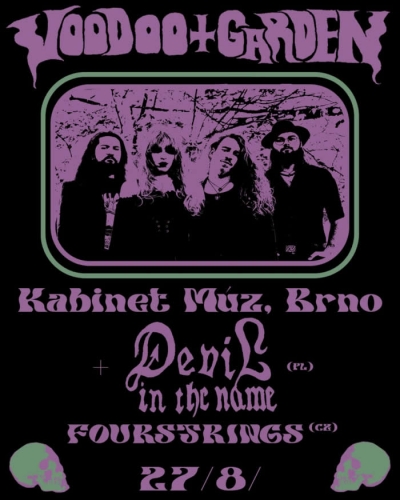 Voodoo Garden + Devil in the name + Fourstrings - Brno 2025