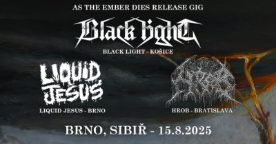 Black Light (SK) & Hrob (SK) & Liquid Jesus - Brno 2025