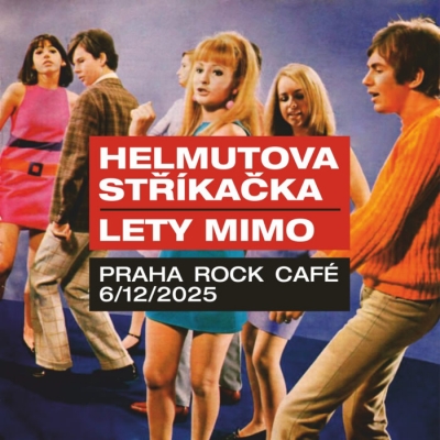 Helmutova stříkačka & Lety Mimo - Praha 2025