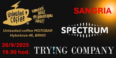 Sangria + Spectrum + Trying Company / Brno 2025