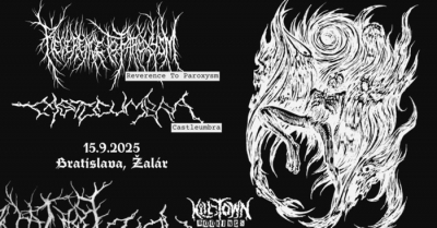 Reverence to Paroxysm (mex) + Castleumbra (mex) / BRATISLAVA 2025