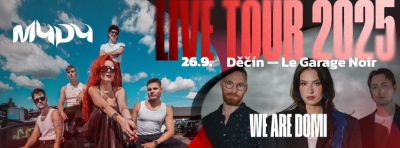 MYDY & WE ARE DOMI - Děčín 2025
