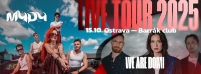 MYDY & WE ARE DOMI - Ostrava 2025