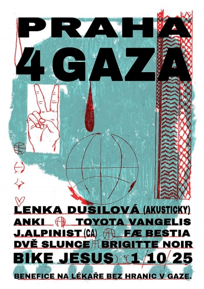 PRAHA 4 GAZA w/ Lenka Dusilová, Anki, Toyota Vangelis,  J.Alpinist & more