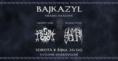 Absent God & Human Scum - Hradec Králové 2025