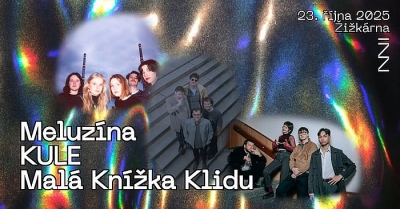Meluzína & KULE & Malá Knížka Klidu // České Budějovice 2025