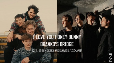 I Love You Honey Bunny + Branko's Bridge // České Budějovice 2025