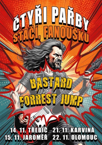 Forrest Jump & Bastard - Čtyři pařby stačí, fanoušku 2025 - Olomouc