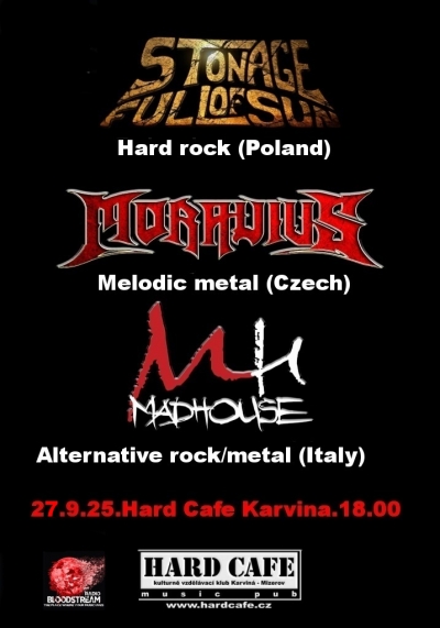 MoraviuS & Mad House & Stonage Full of Sun - Karviná 2025