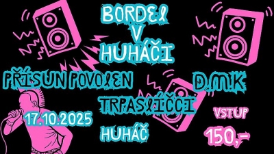 Bordel v Huháči 2025