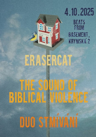 Erasercat & The Sound of Biblical Violence & Duo Stmívání - Praha 2025