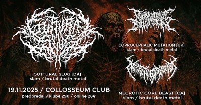 Guttural Slug & Coprocephalic mutation & Necrotic gore beast - Košice 2025
